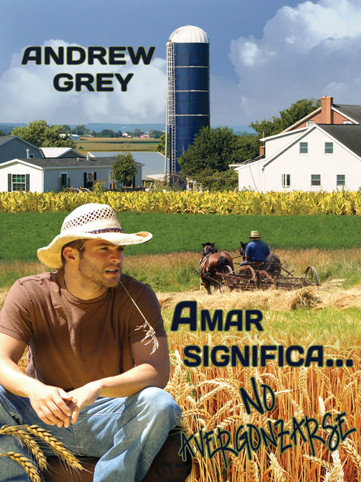 Title details for Amar significa... No avergonzarse (Love Means...No Shame) by Andrew Grey - Available